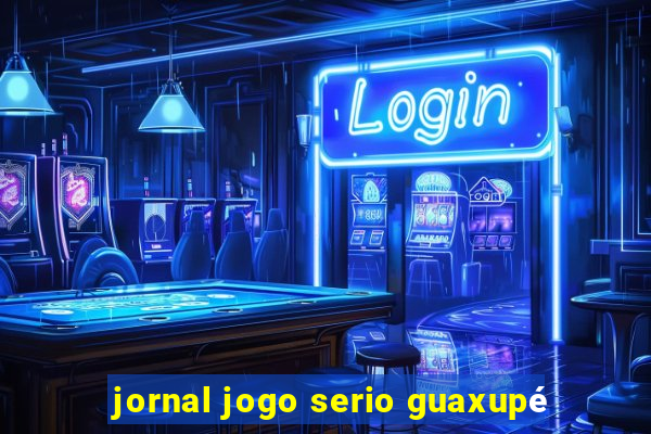 jornal jogo serio guaxupé