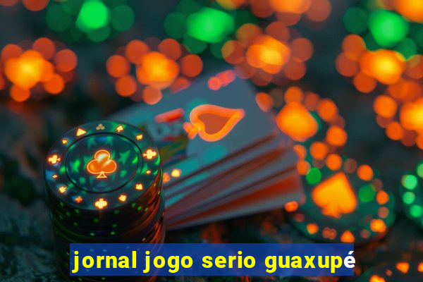 jornal jogo serio guaxupé