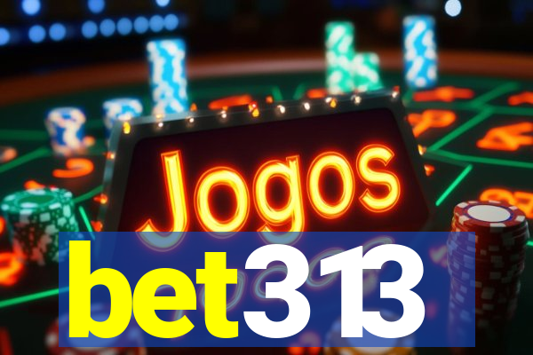 bet313