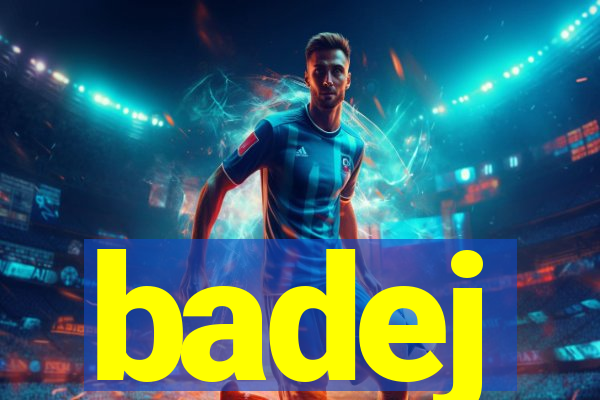 badej