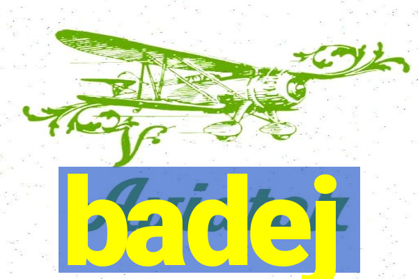 badej