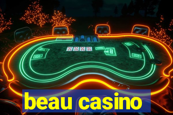 beau casino