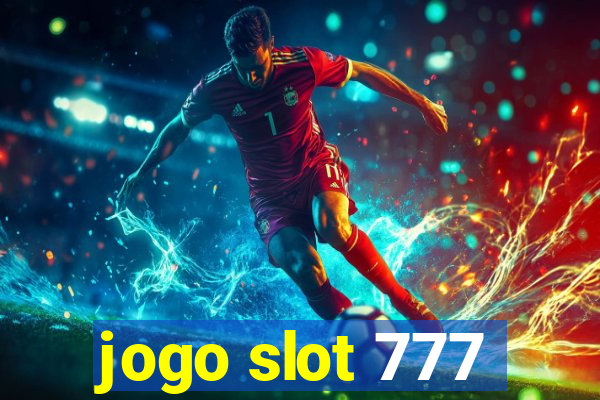 jogo slot 777