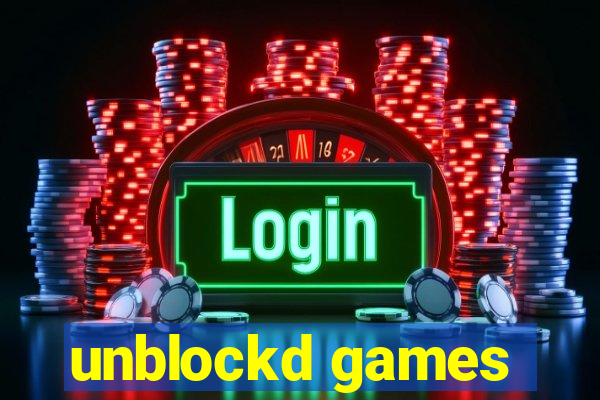 unblockd games