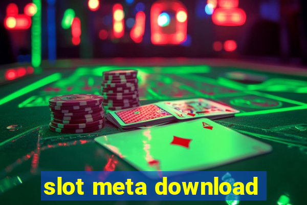 slot meta download