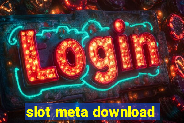 slot meta download