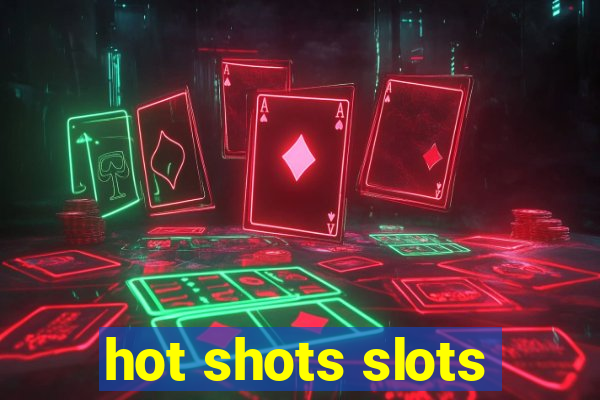 hot shots slots