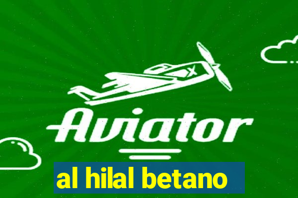 al hilal betano