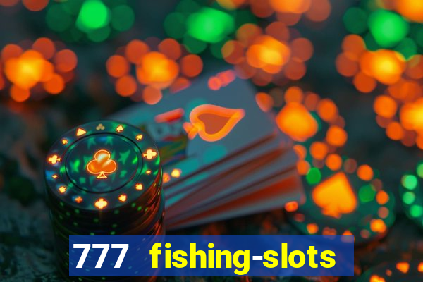 777 fishing-slots bingo poker 4