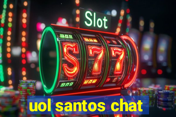 uol santos chat