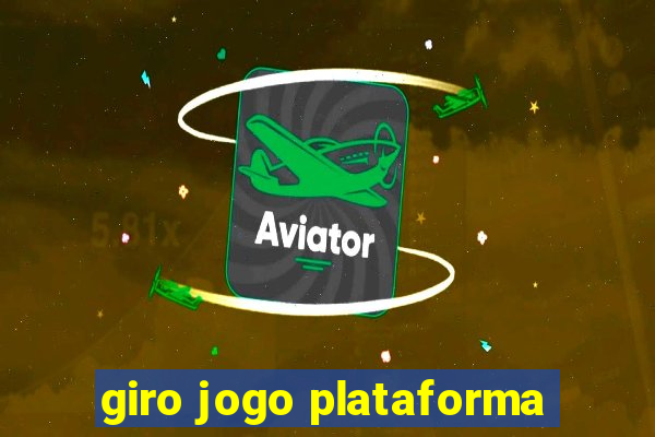 giro jogo plataforma