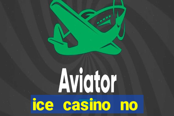 ice casino no deposit bonus