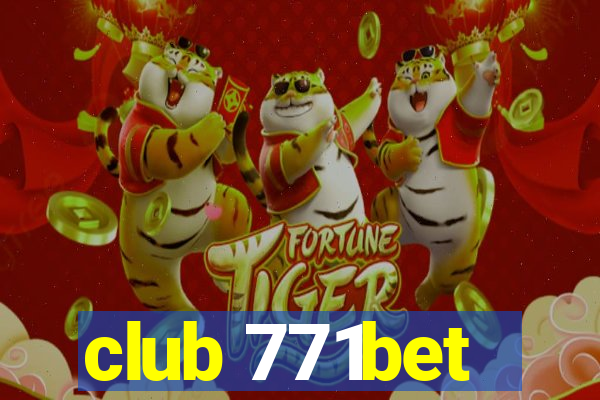 club 771bet