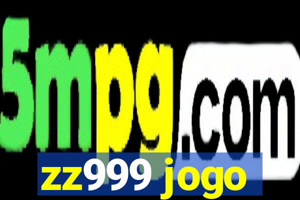 zz999 jogo