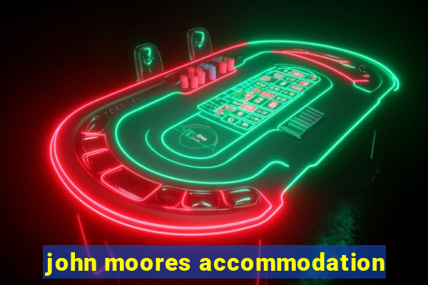 john moores accommodation