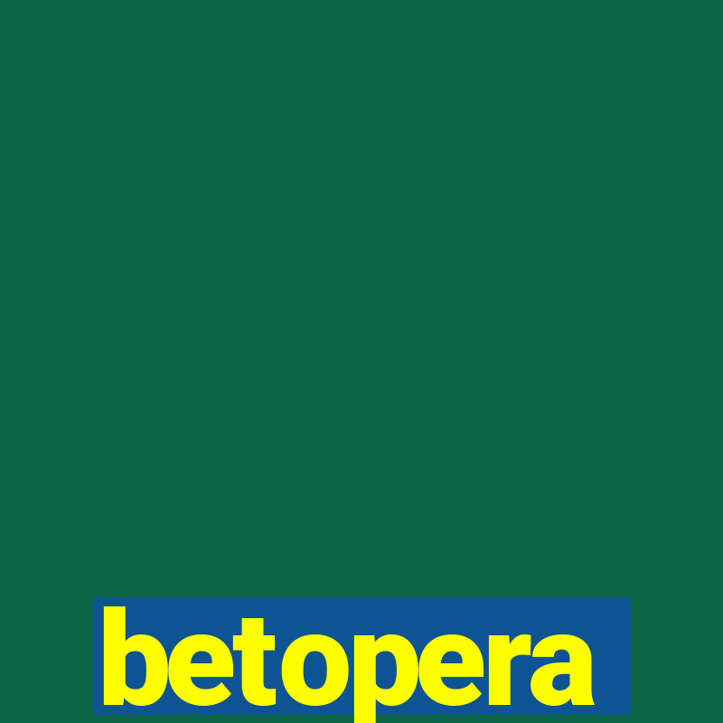 betopera