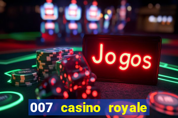 007 casino royale legenda pt br