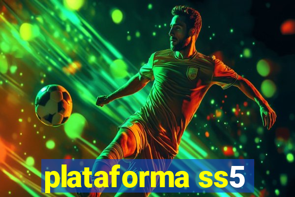 plataforma ss5