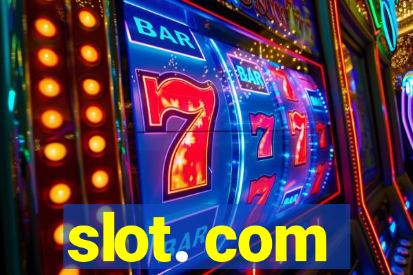 slot. com