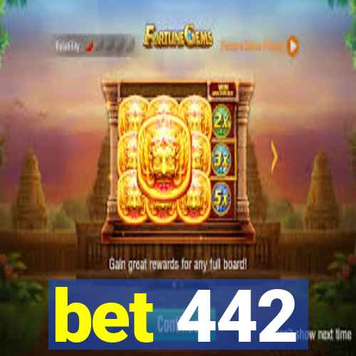 bet 442