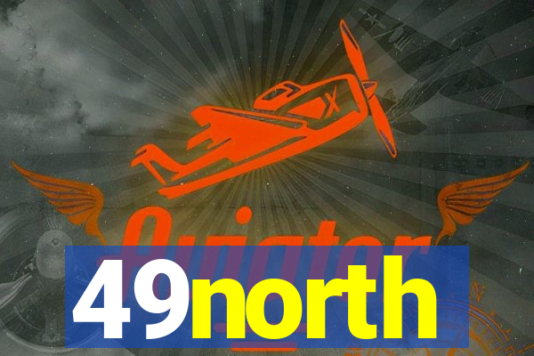 49north