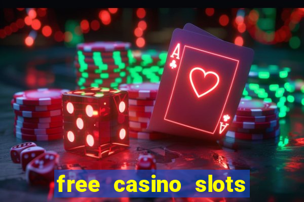 free casino slots machines games