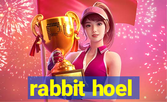 rabbit hoel