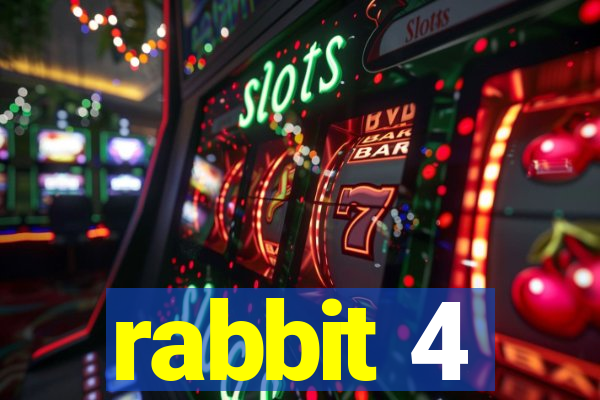 rabbit 4