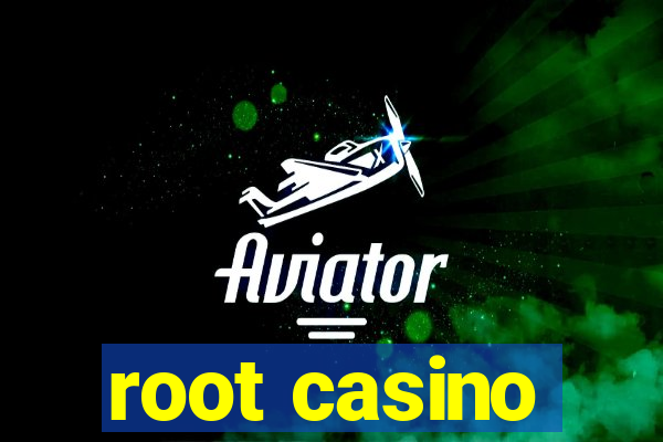 root casino