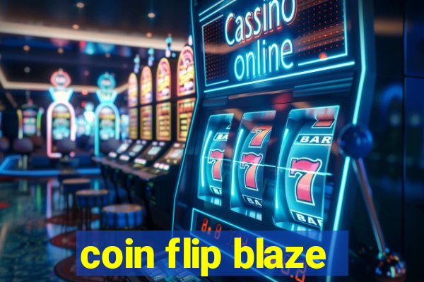 coin flip blaze