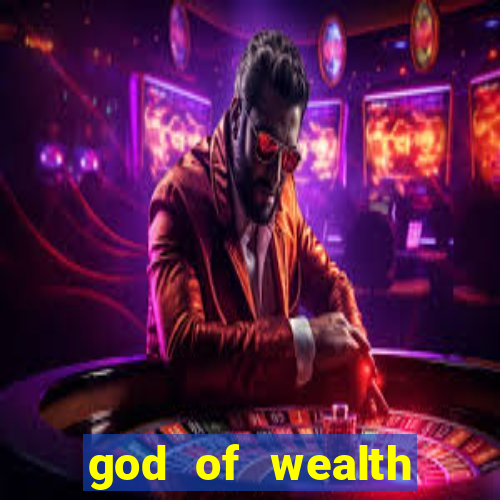 god of wealth mystery link