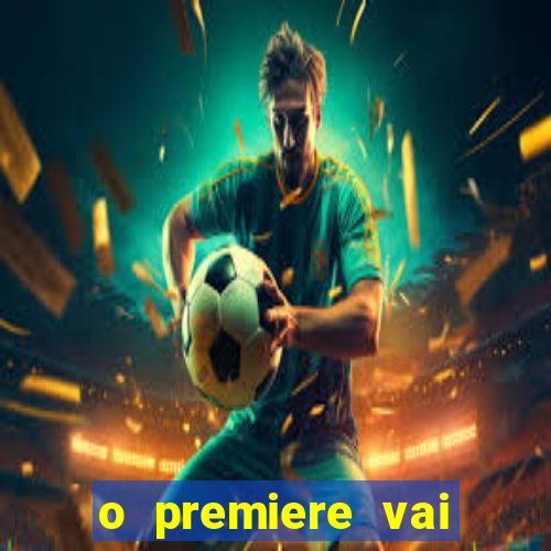 o premiere vai transmitir o jogo do flamengo hoje