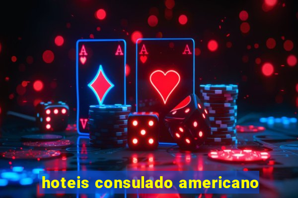 hoteis consulado americano