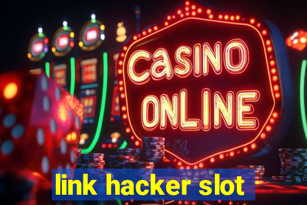 link hacker slot