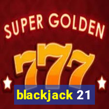 blackjack 21