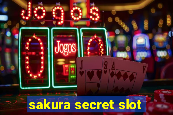 sakura secret slot