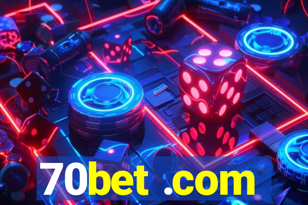 70bet .com