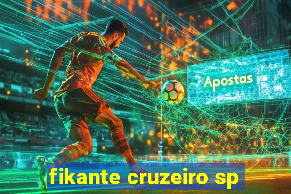 fikante cruzeiro sp