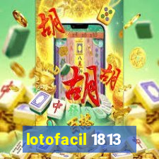 lotofacil 1813