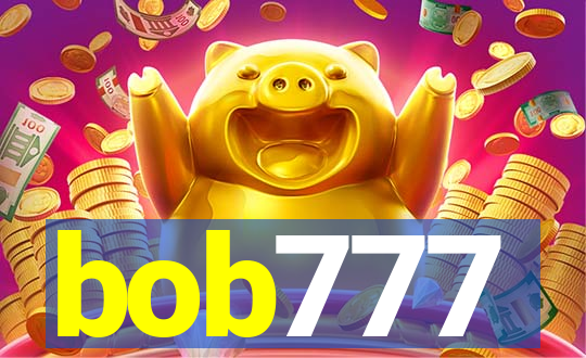 bob777