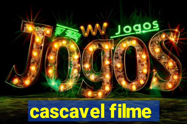 cascavel filme