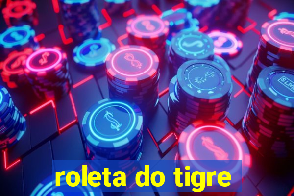 roleta do tigre