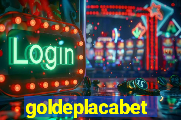 goldeplacabet