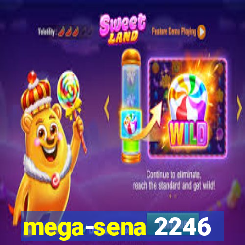 mega-sena 2246