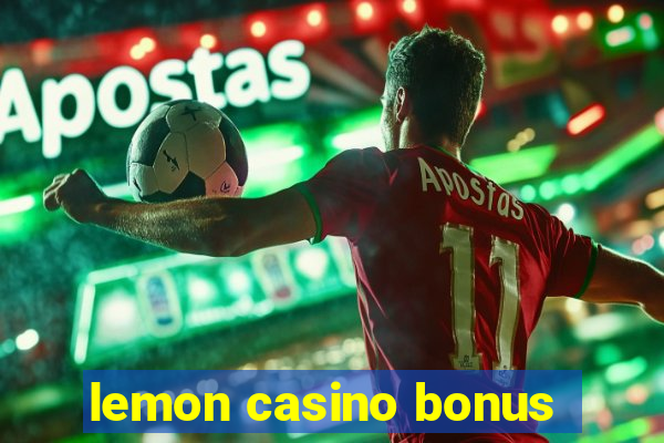 lemon casino bonus