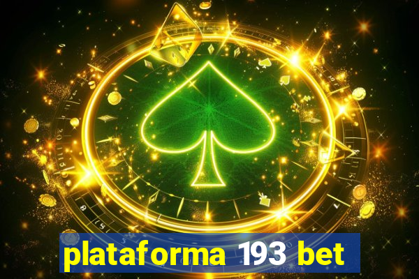 plataforma 193 bet