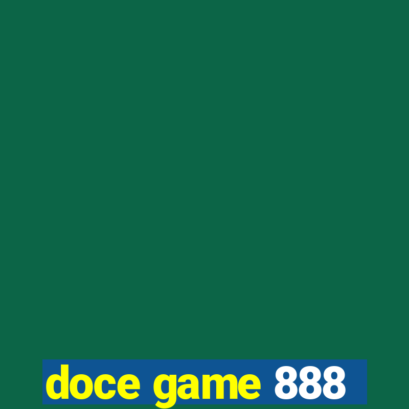 doce game 888