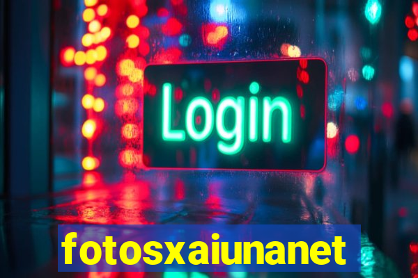 fotosxaiunanet