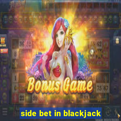 side bet in blackjack