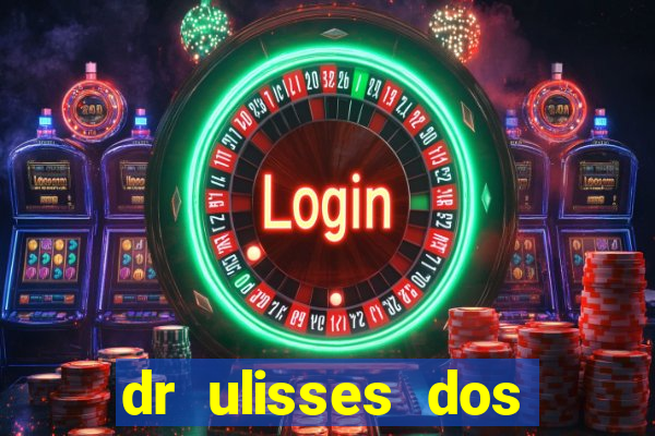 dr ulisses dos santos ortopedista